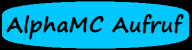 AlphaMC Aufruf